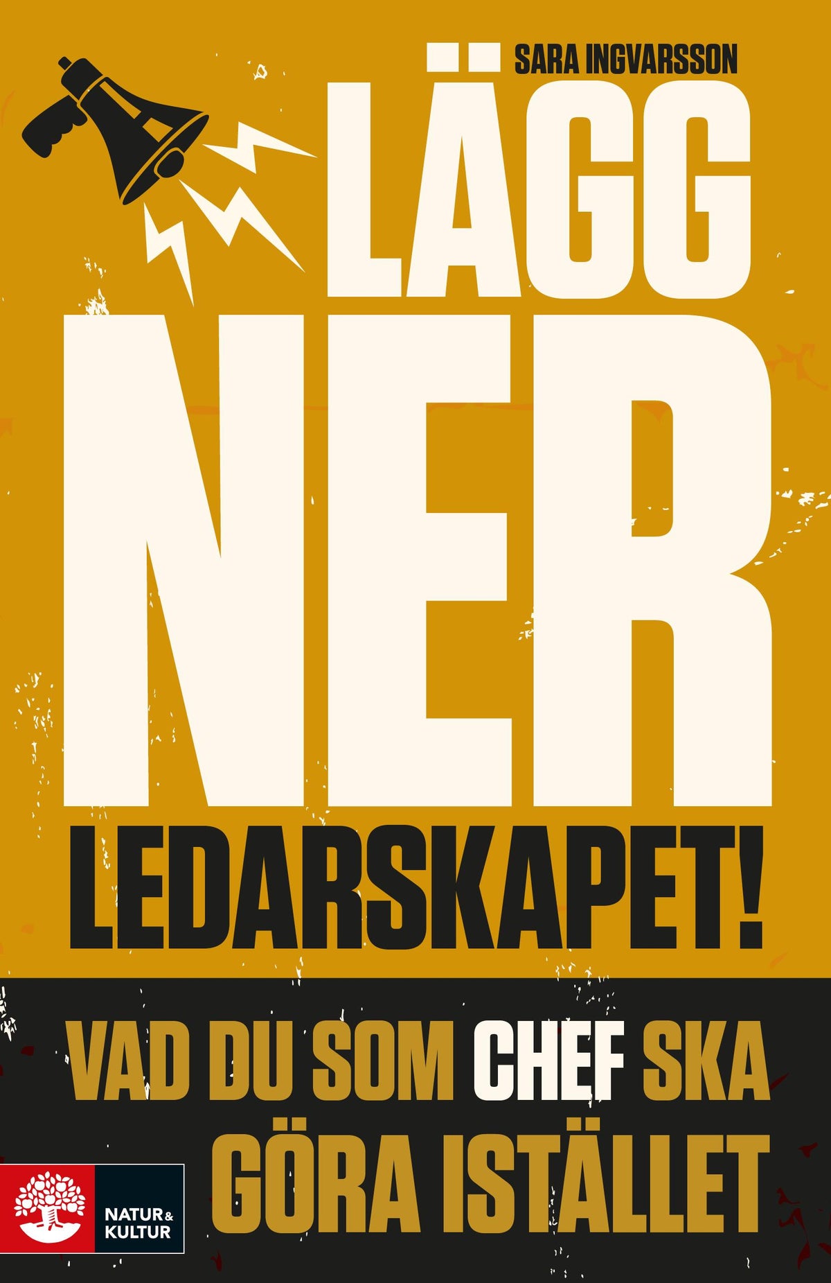 Lägg ner ledarskapet : vad du som chef ska göra istället – E-bok