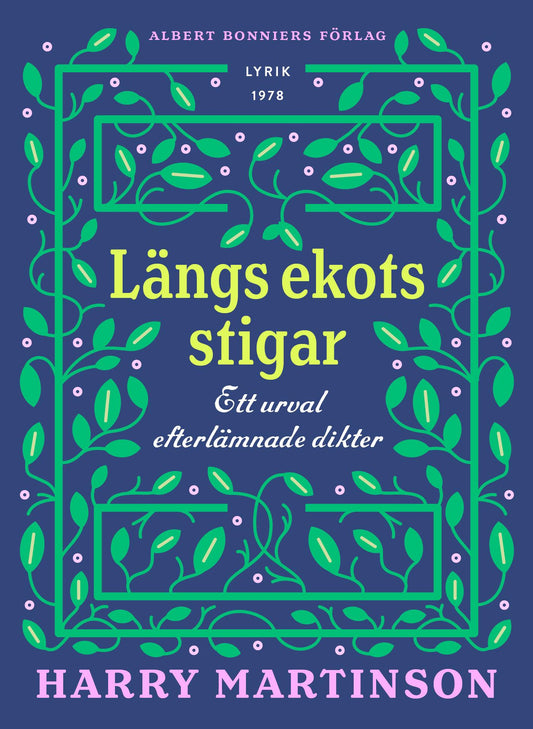 Längs ekots stigar : ett urval efterlämnade dikter – E-bok