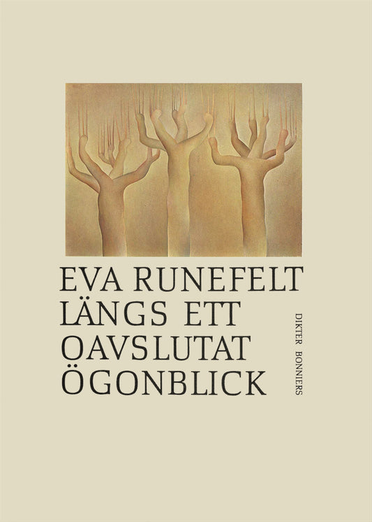 Längs ett oavslutat ögonblick : Dikter – E-bok