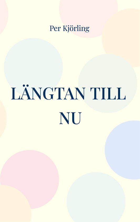 Längtan till NU: Skapa en attraktiv framtid – E-bok