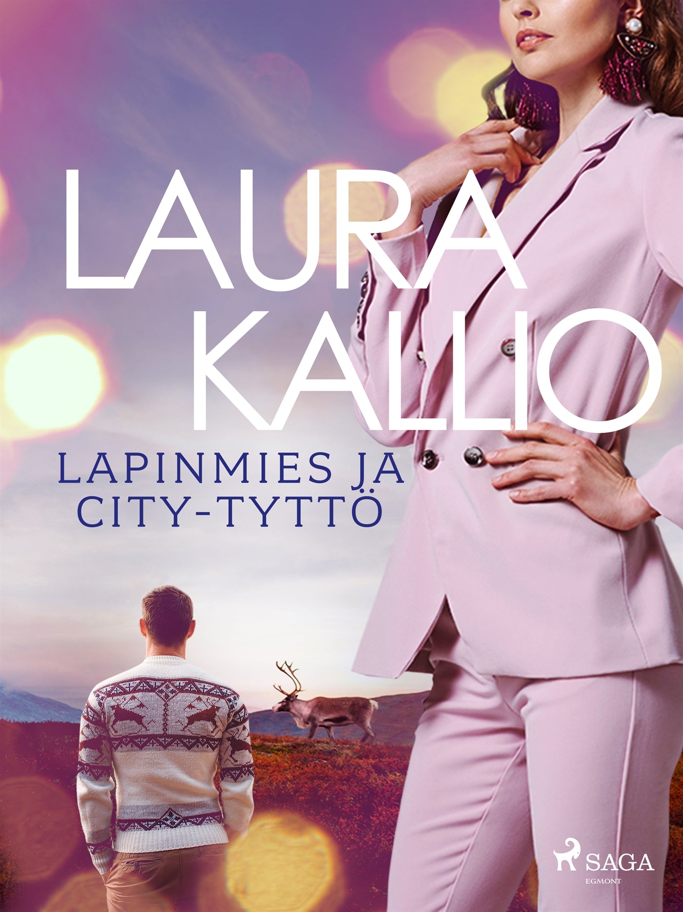 Lapinmies ja city-tyttö – E-bok