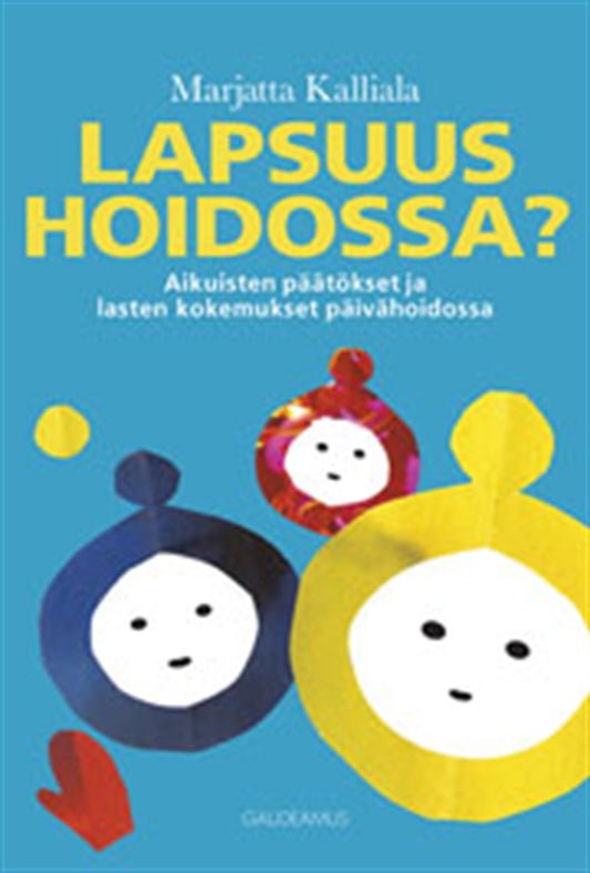 Lapsuus hoidossa? – E-bok