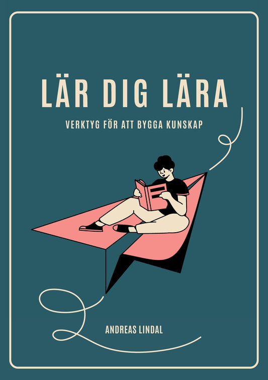 Lär dig lära: Verktyg för att bygga kunskap – E-bok