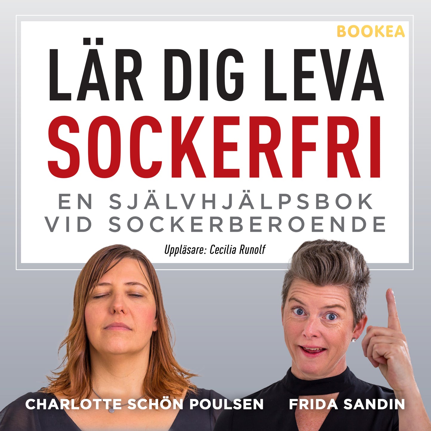 Lär dig leva sockerfri : en självhjälpsbok vid sockerberoende – Ljudbok