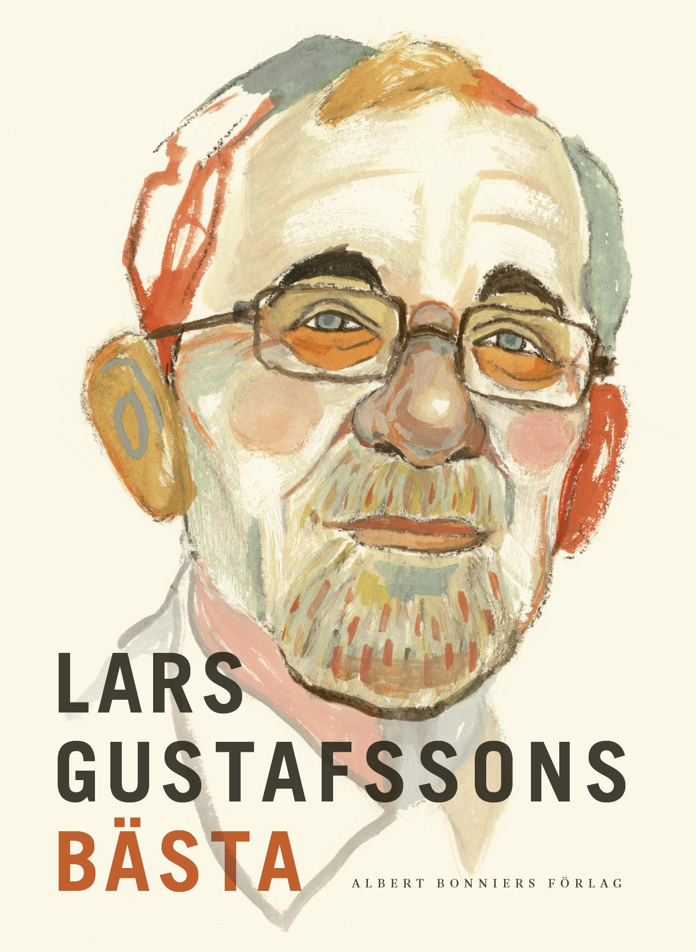 Lars Gustafssons bästa – E-bok