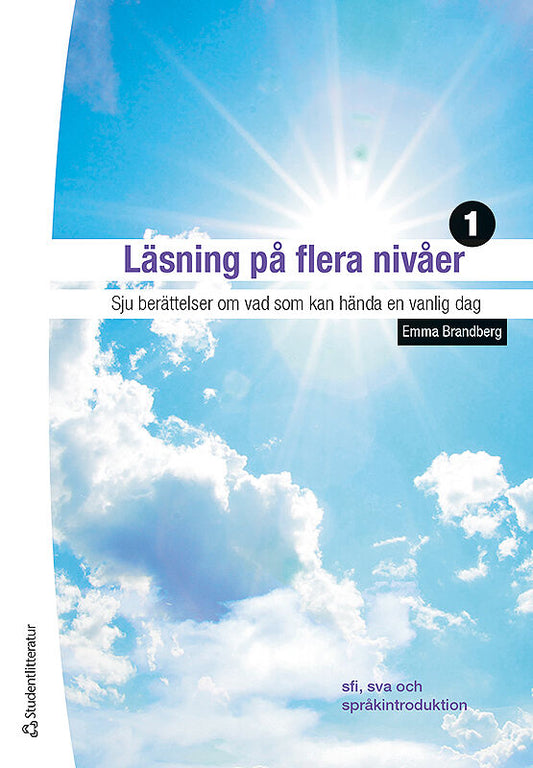 Läsning på flera nivåer 1 Elevpaket - Tryck bok + Digital elevlicens 36 mån - Sju berättelser om vad som kan hända en vanlig dag