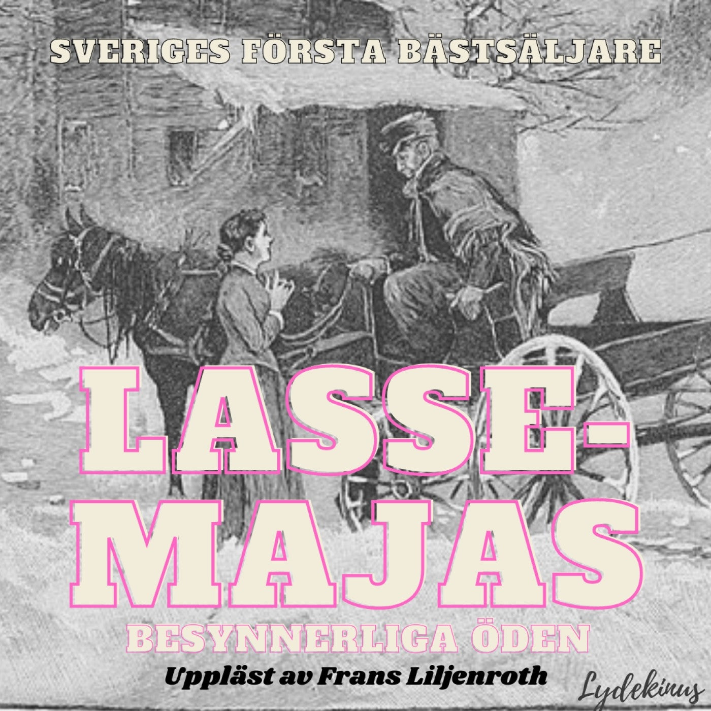 Lasse-Majas besynnerliga öden – Ljudbok