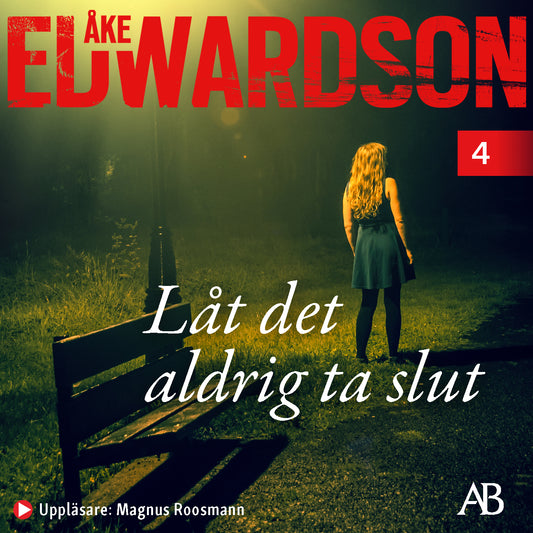 Låt det aldrig ta slut – Ljudbok