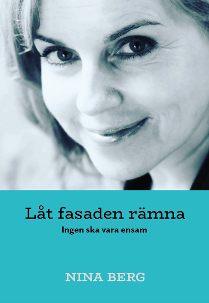 Låt fasaden rämna: Ingen ska vara ensam – Ljudbok