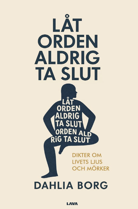 Låt orden aldrig ta slut : dikter om livets ljus och mörker – E-bok