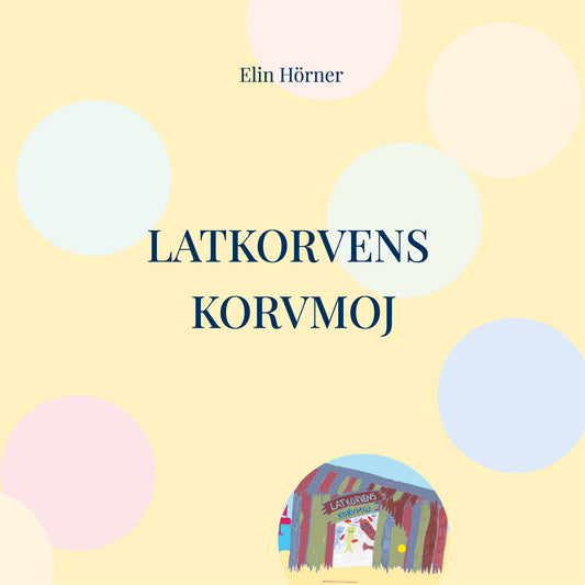 Latkorvens korvmoj – E-bok