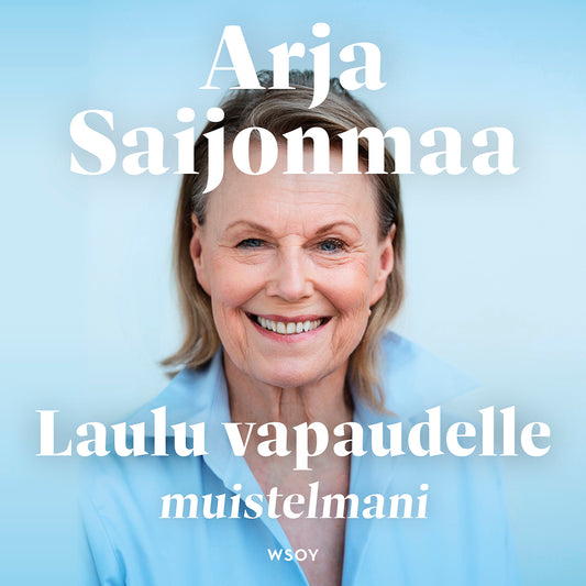 Laulu vapaudelle. Muistelmani. – Ljudbok