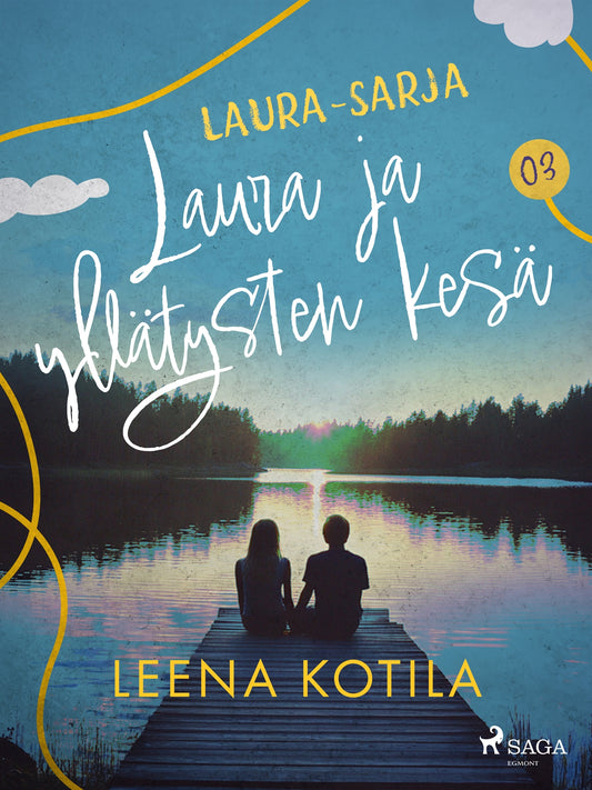 Laura ja yllätysten kesä – E-bok