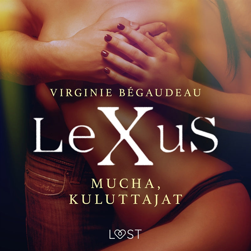 LeXuS: Mucha, Kuluttajat - Eroottinen dystopia – Ljudbok