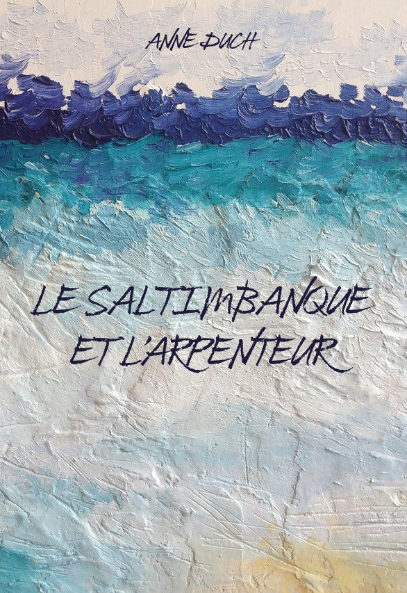 Le saltimbanque et l'arpenteur – E-bok