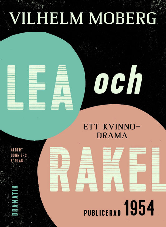 Lea och Rakel : ett kvinnodrama – E-bok