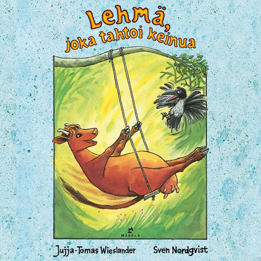 Lehmä, joka tahtoi keinua – Ljudbok