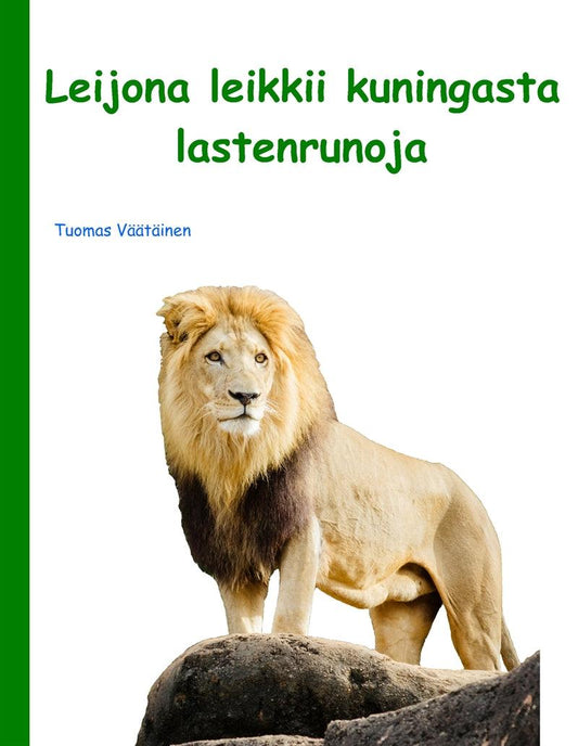 Leijona leikkii kuningasta: lastenrunoja – E-bok