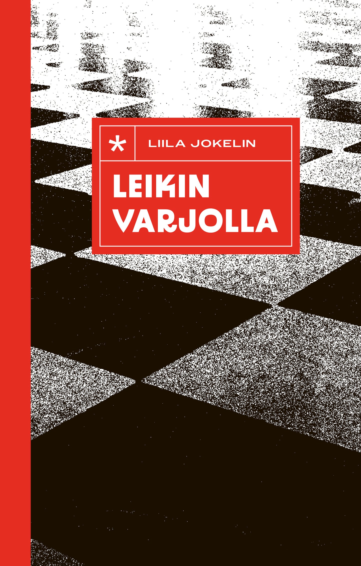 Leikin varjolla – E-bok