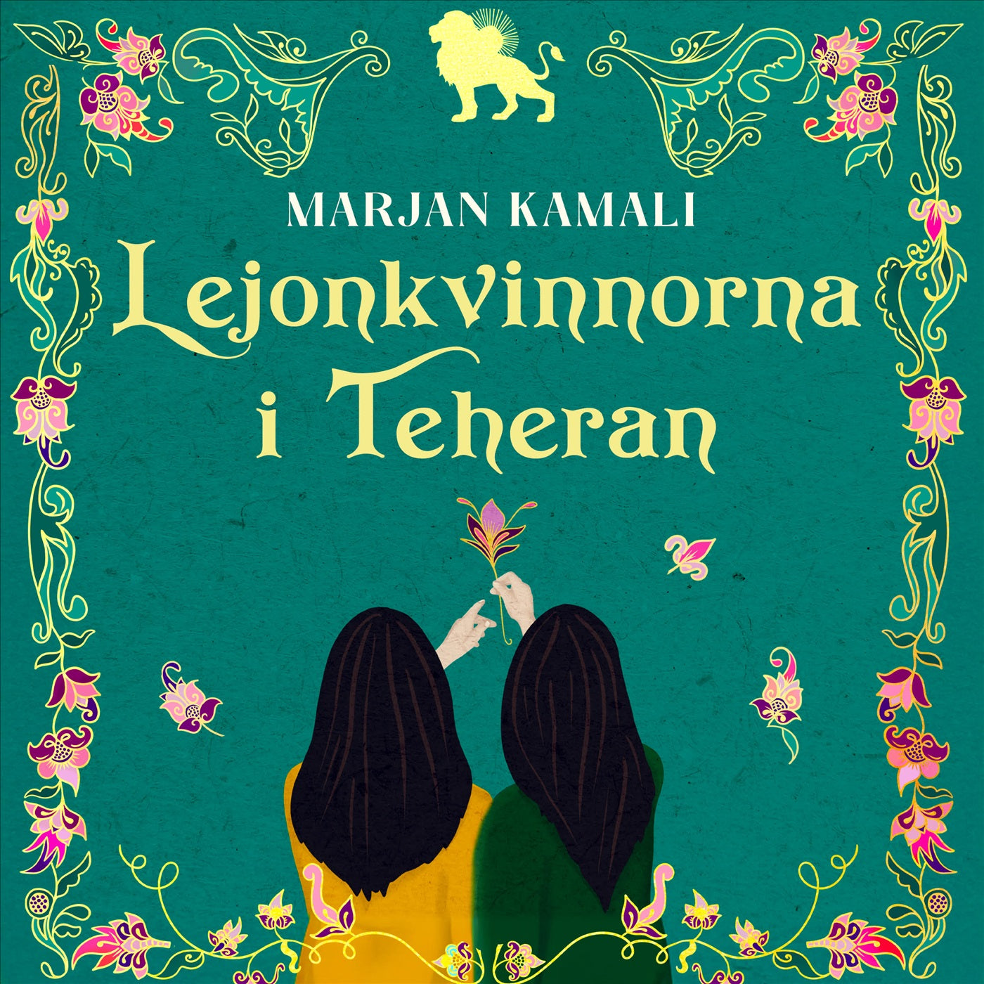 Lejonkvinnorna i Teheran – Ljudbok