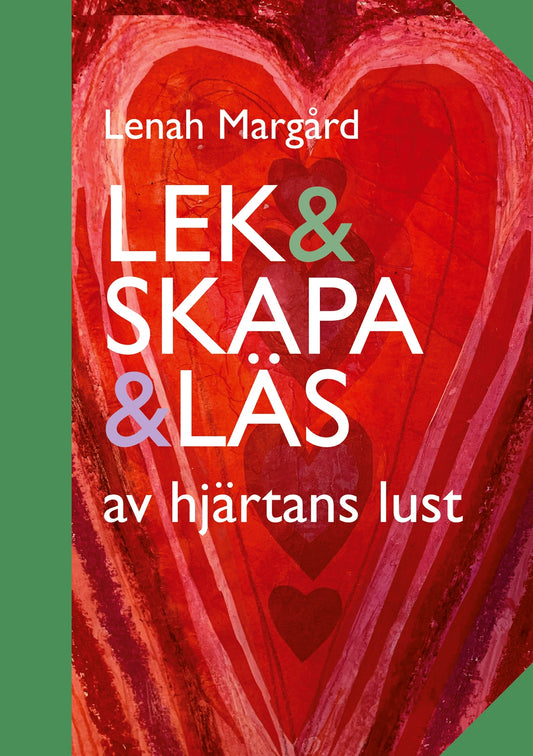 Lek & Skapa & Läs: av hjärtans lust – E-bok