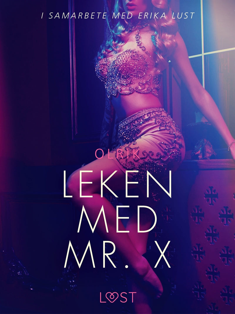 Leken med Mr. X - erotisk novell – E-bok