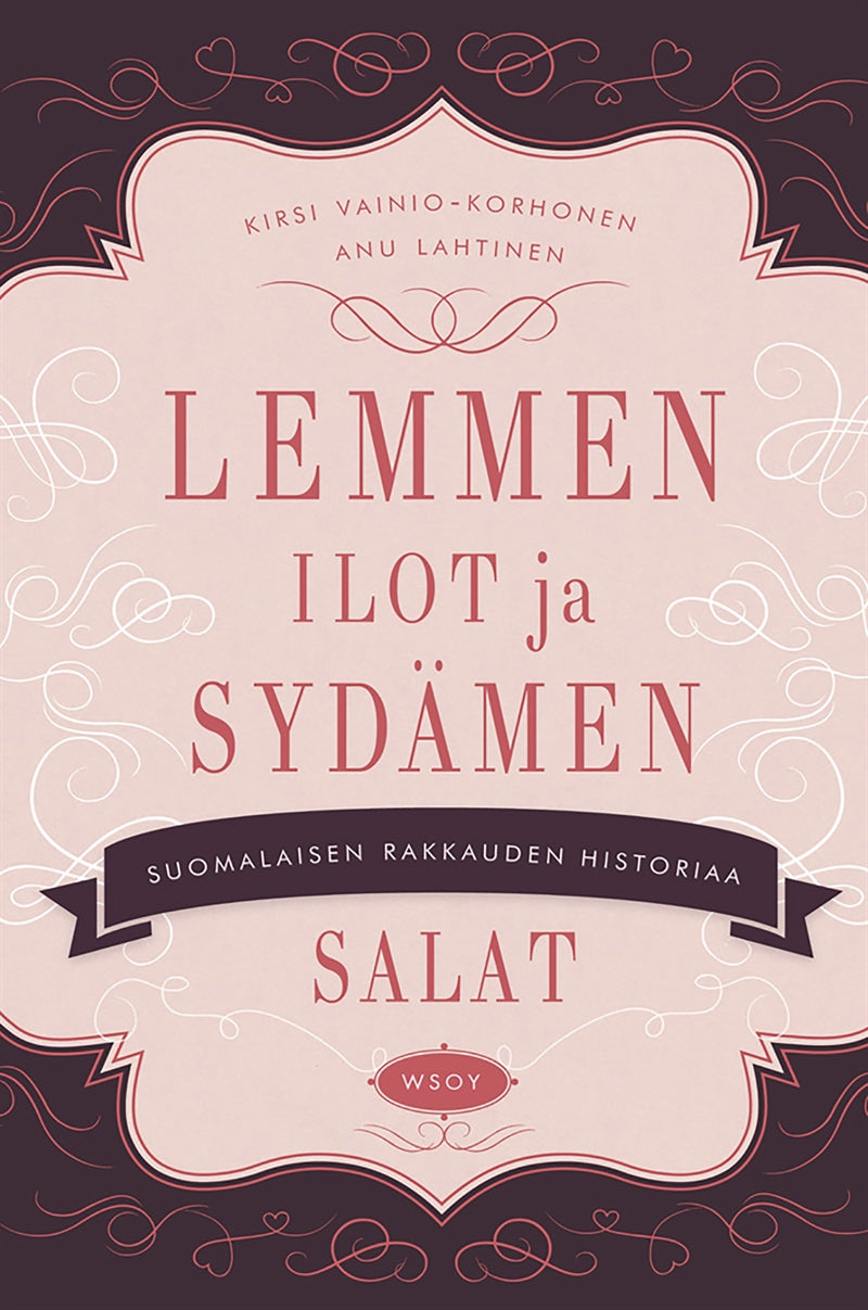 Lemmen ilot ja sydämen salat – E-bok