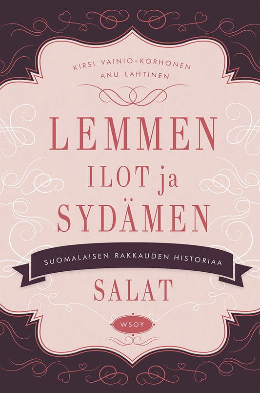 Lemmen ilot ja sydämen salat – E-bok
