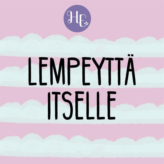 Lempeyttä itselle – Ljudbok