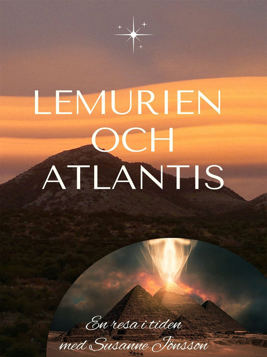 Lemurien och Atlantis: En resa i tiden – E-bok