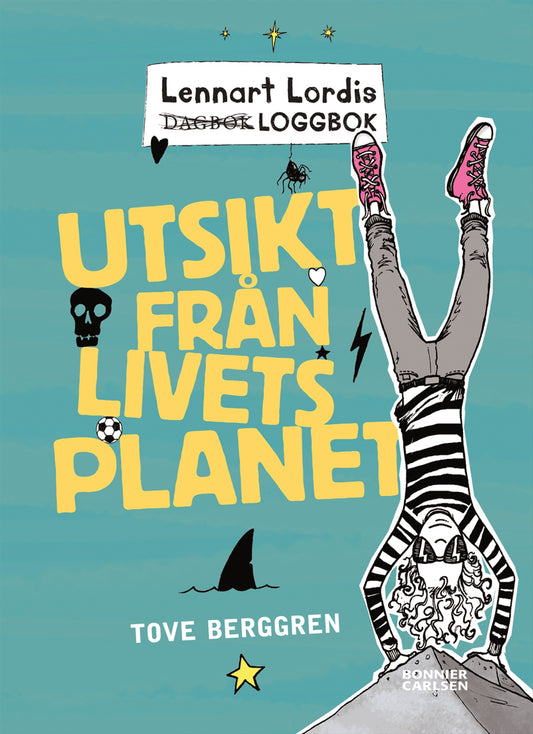 Lennart Lordis loggbok: Utsikt från livets planet – E-bok
