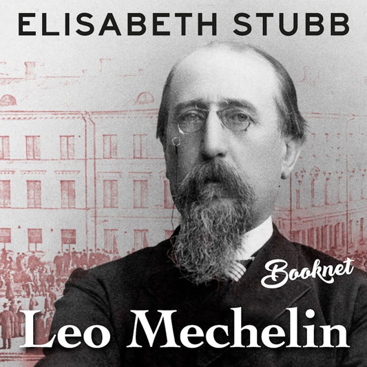 Leo Mechelin - Senaattorin  elämäntarina – Ljudbok