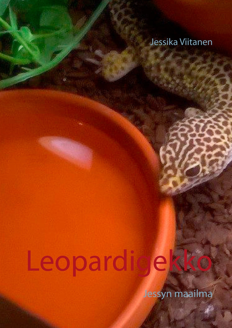 Leopardigekko: Jessyn maailma – E-bok