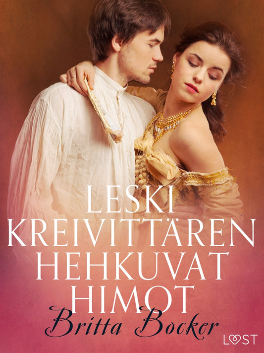 Leskikreivittären hehkuvat himot - eroottinen novelli – E-bok