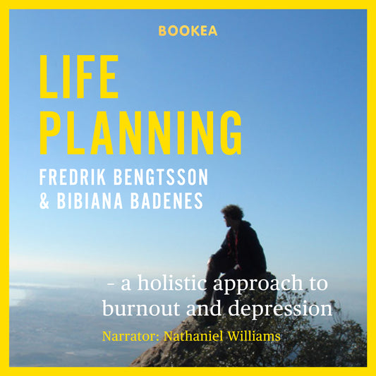 Life planning : a holistic approach to burnout and depression – Ljudbok
