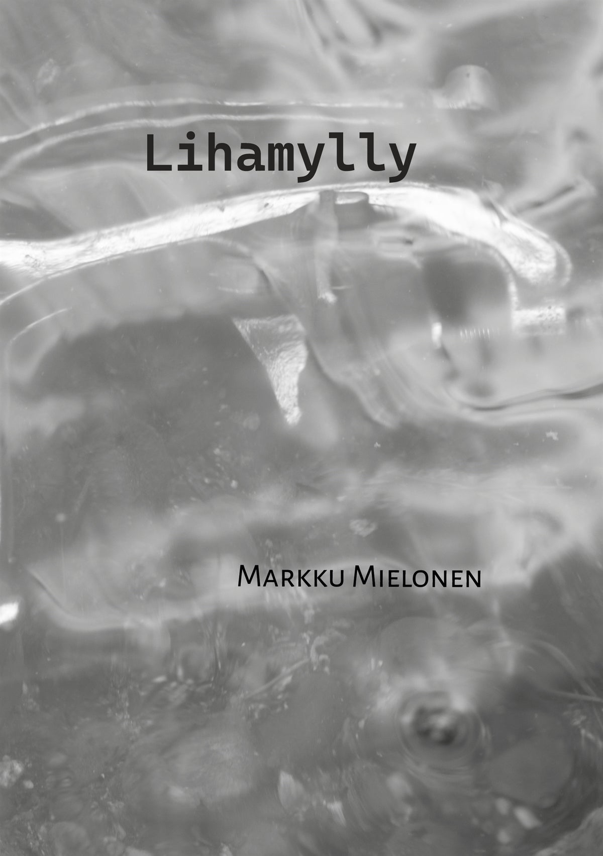 Lihamylly – E-bok