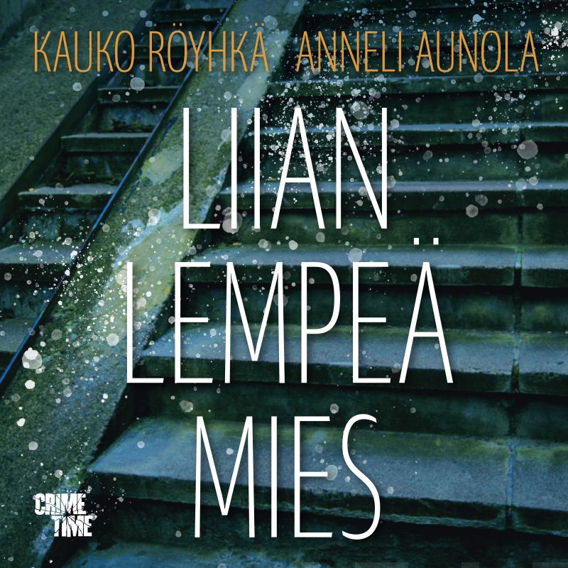 Liian lempeä mies – Ljudbok