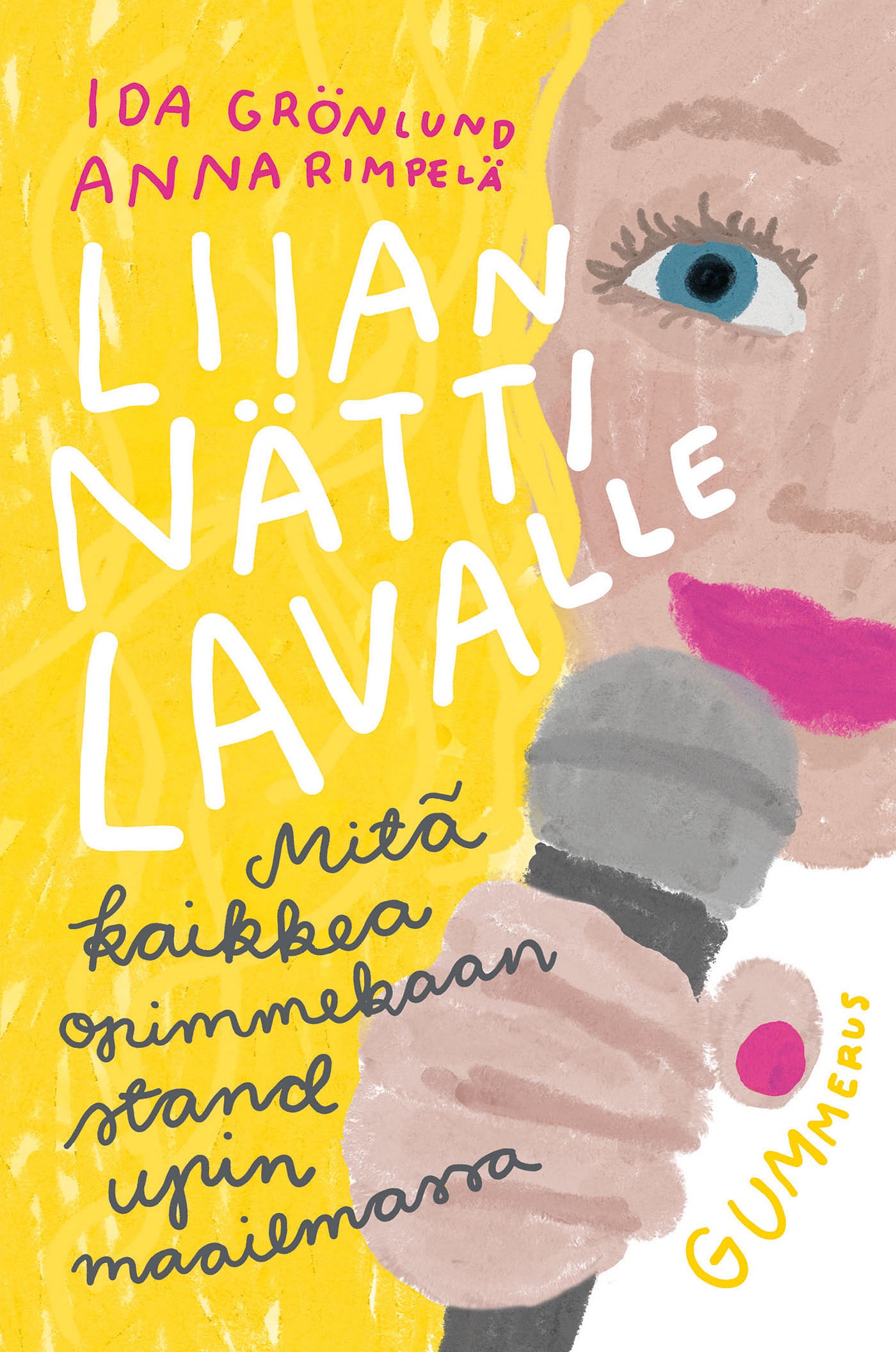 Liian nätti lavalle – E-bok