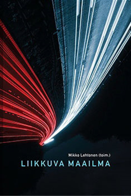 Liikkuva maailma – E-bok