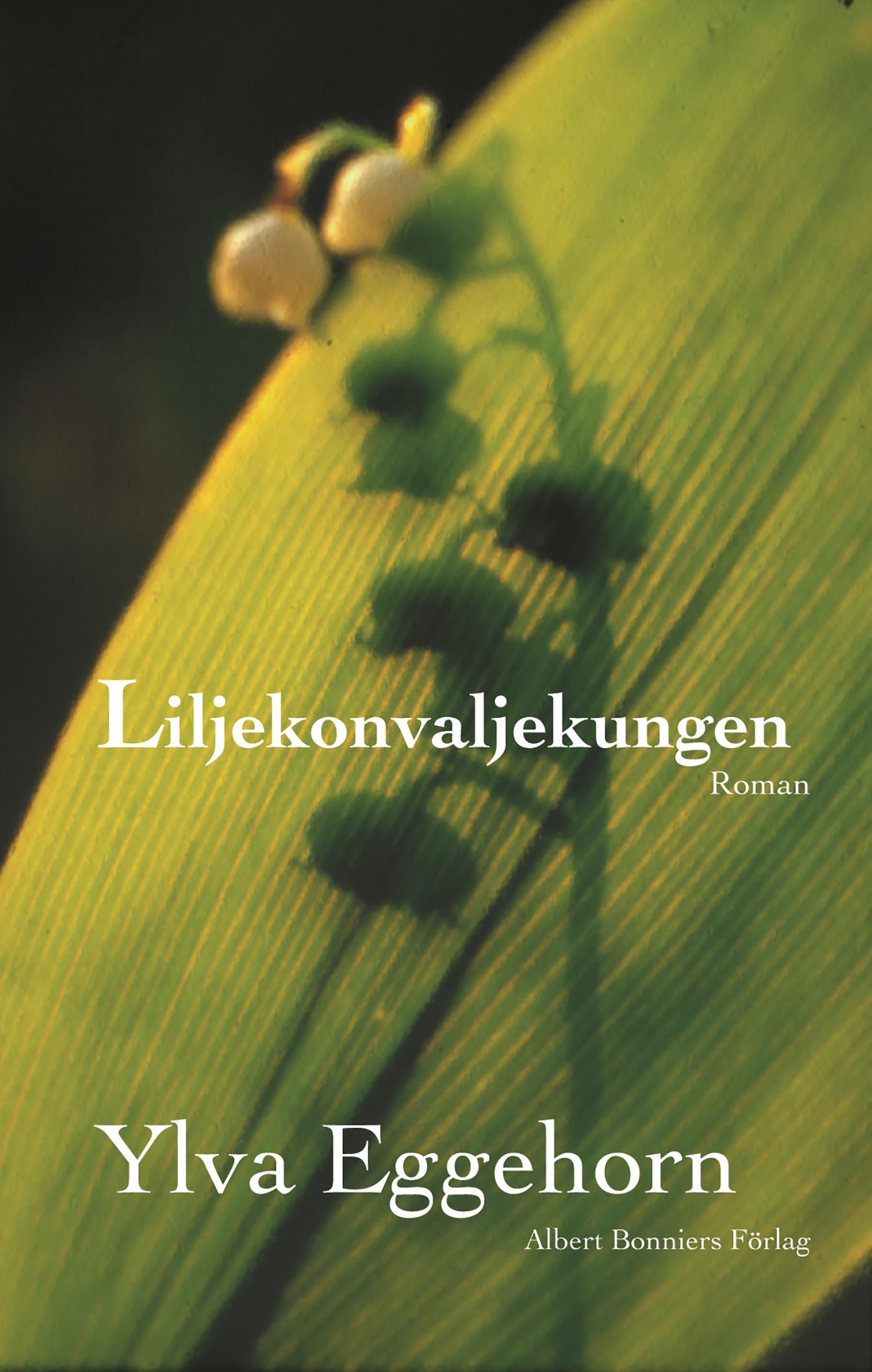 Liljekonvaljekungen – E-bok