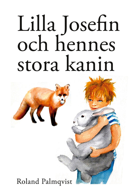 Lilla Josefin och hennes stora kanin – E-bok