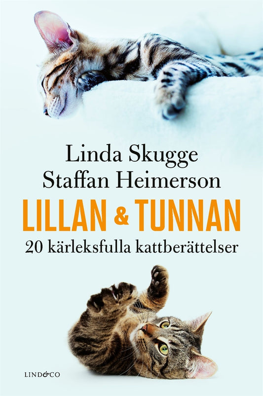Lillan och Tunnan : 20 kärleksfulla kattberättelser – E-bok