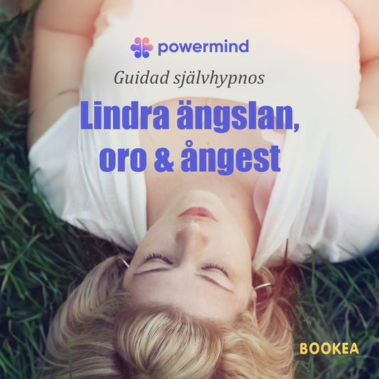 Lindra ängslan, oro och ångest – Ljudbok