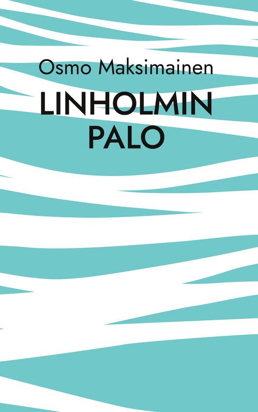 Linholmin palo – E-bok