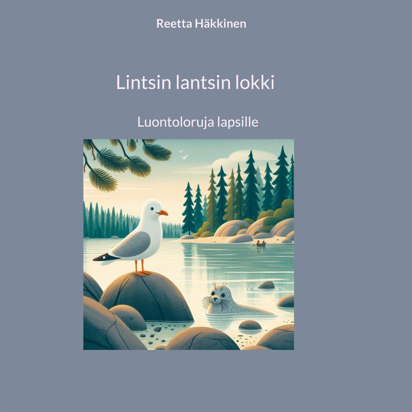 Lintsin lantsin lokki: Luontoloruja lapsille – E-bok