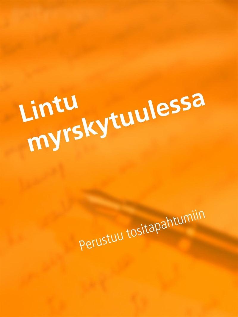 Lintu myrskytuulessa – E-bok