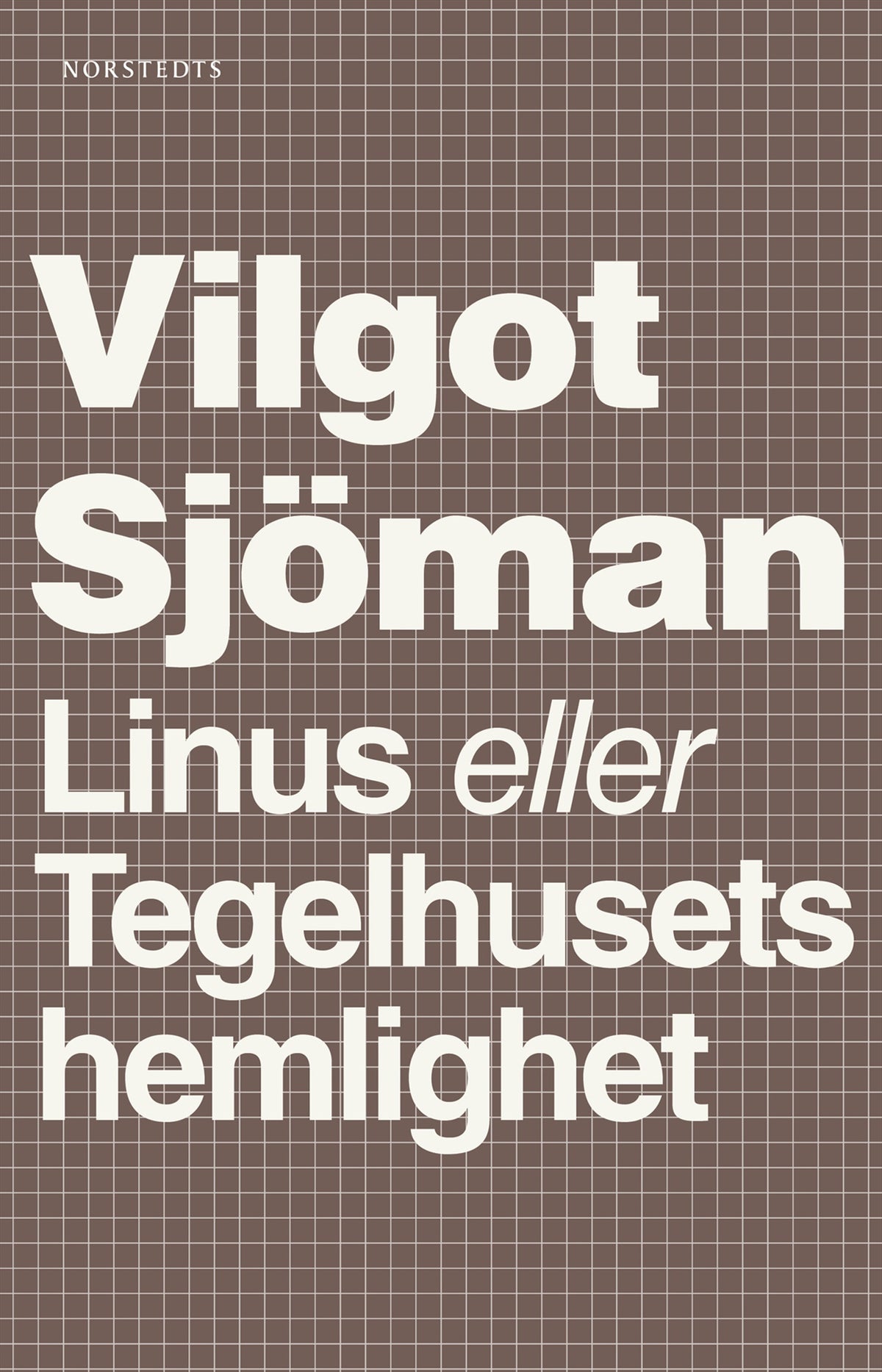 Linus eller Tegelhusets hemlighet – E-bok