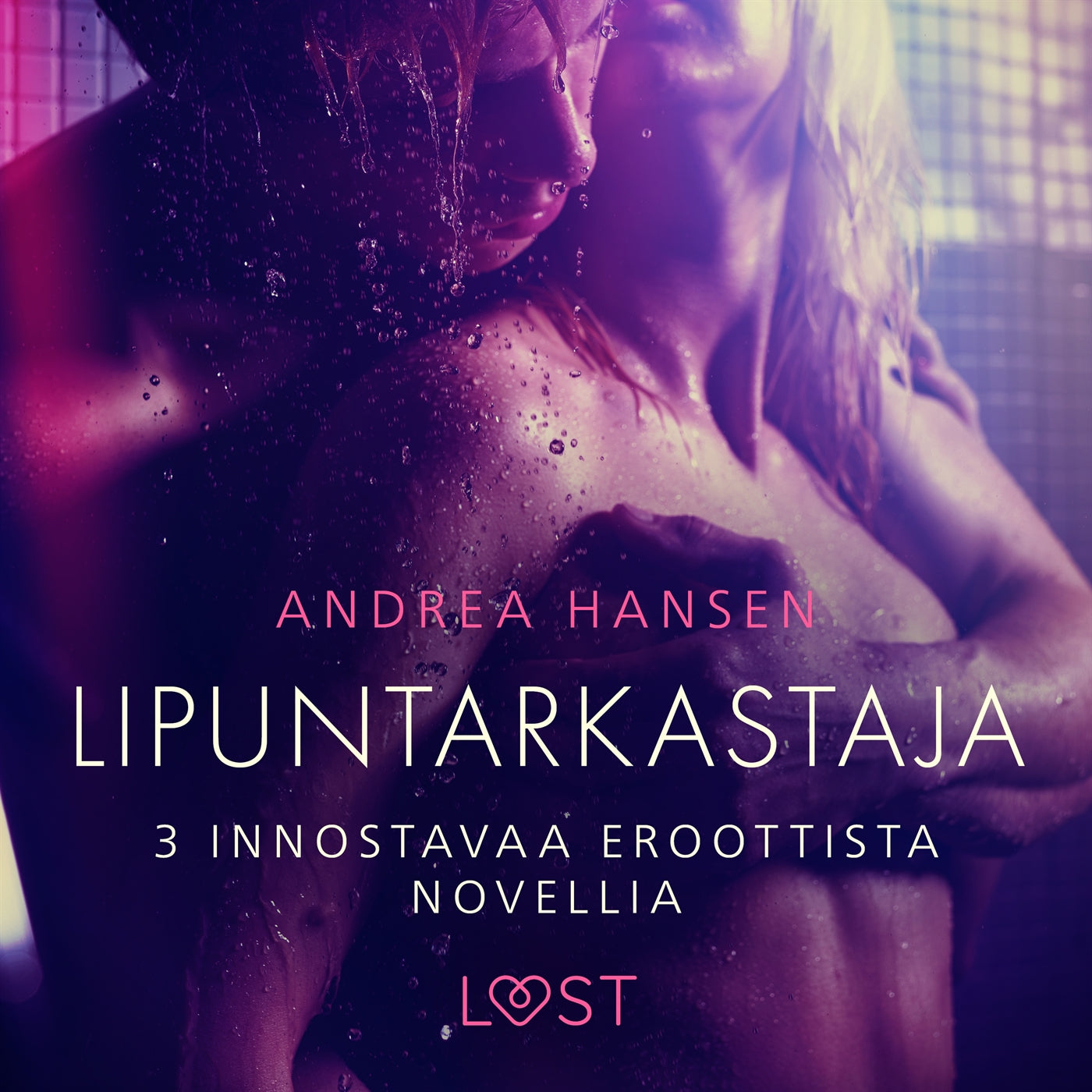 Lipuntarkastaja - 3 innostavaa eroottista novellia – Ljudbok