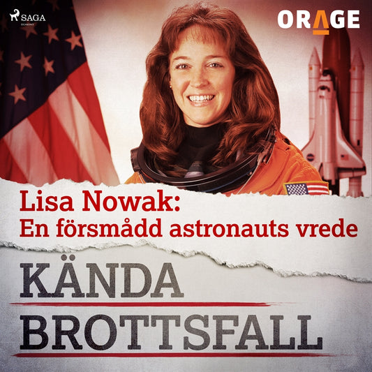 Lisa Nowak: En försmådd astronauts vrede – Ljudbok