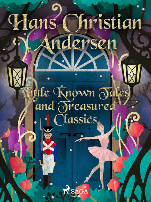 Little Known Tales and Treasured Classics – E-bok